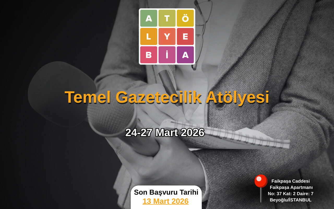 2026'nın ilk Temel Gazetecilik Atölyesi'ne çağrı - Atölye BİA